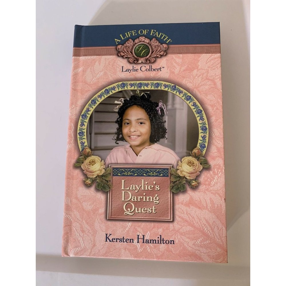 Laylie's Daring Quest (Life‎ of Faith S.) by Hamilton, Kersten Hardback Book The